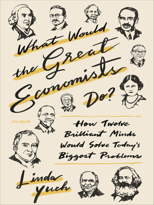 Title details for What Would the Great Economists Do? by Linda Yueh - Available